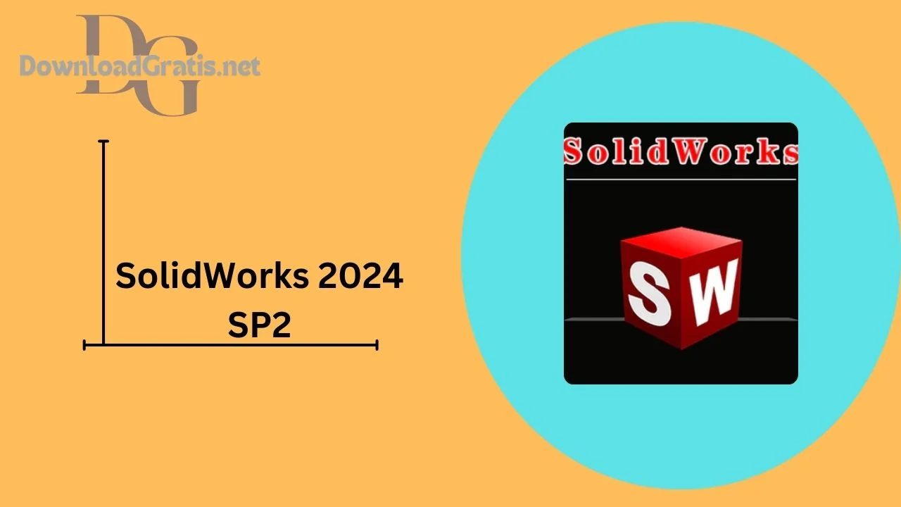 SolidWorks 2025 SP2 Free Download Download Gratis